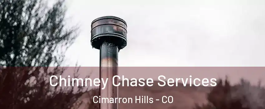 Chimney Chase Services Cimarron Hills - CO