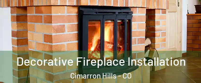  Decorative Fireplace Installation Cimarron Hills - CO