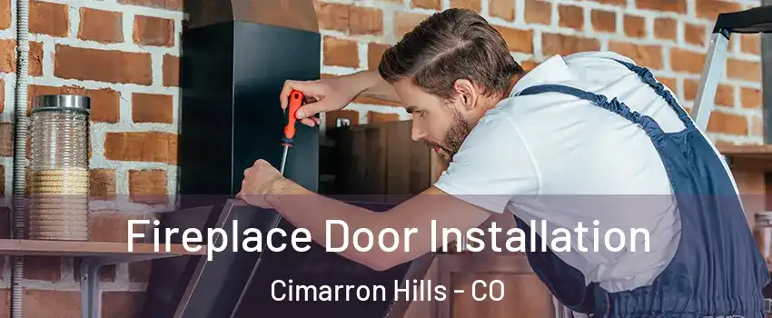  Fireplace Door Installation Cimarron Hills - CO