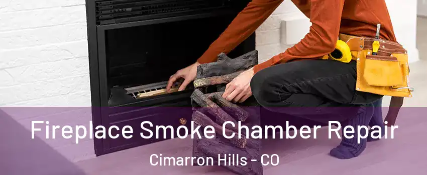  Fireplace Smoke Chamber Repair Cimarron Hills - CO