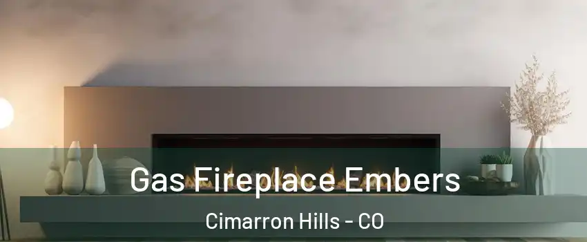  Gas Fireplace Embers Cimarron Hills - CO