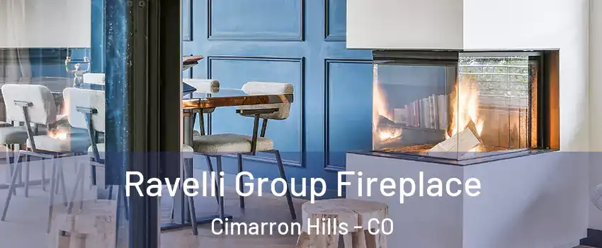 Ravelli Group Fireplace Cimarron Hills - CO
